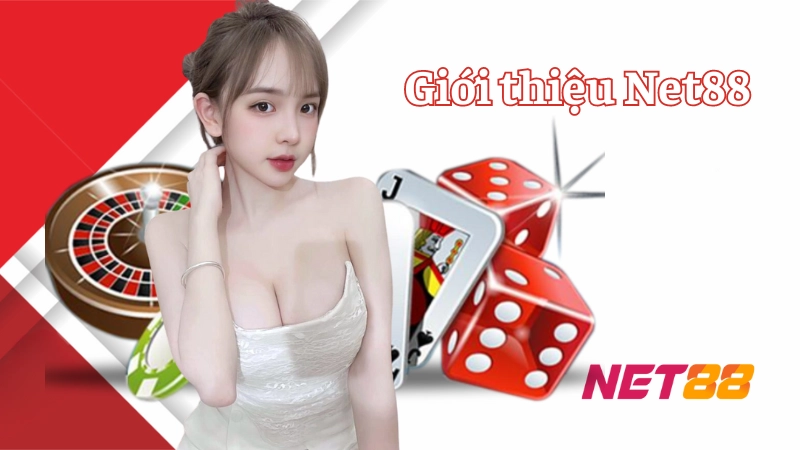 Giới thiệu Net88: Nhà cái cá cược uy tín số 1 Châu Á Tổng quan giới thiệu Net88