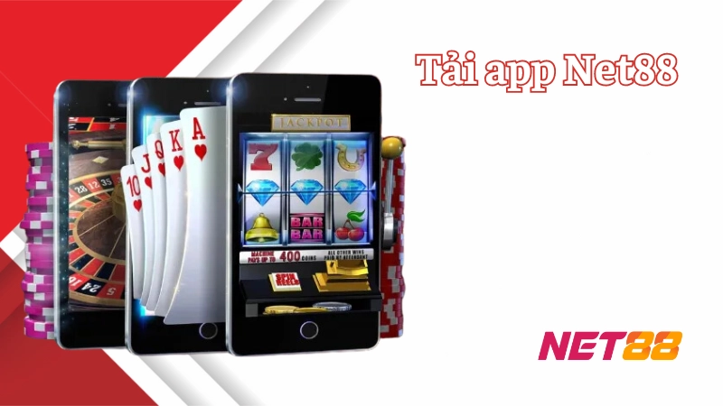 Tải app Net88: Sở hữu ứng dụng thông minh cho bet thủ Hướng dẫn tải và cài đặt ứng dụng Net88