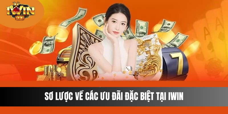 Hưởng thụ các giải thưởng đặc biệt tại Casino uy tín IWIN Sơ lược về các ưu đãi đặc biệt tại IWIN